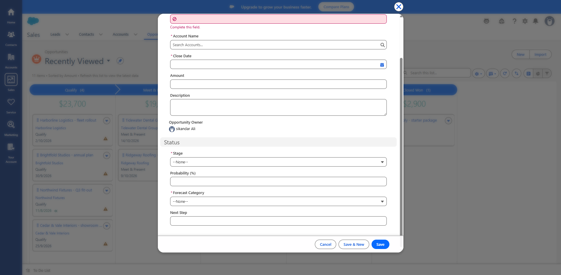 Salesforce's New Opportunity form showing a validation error 'Complete this field' at the top and the five required fields marked with red asterisks: Opportunity Name, Account Name, Close Date, Stage, and Forecast Category.